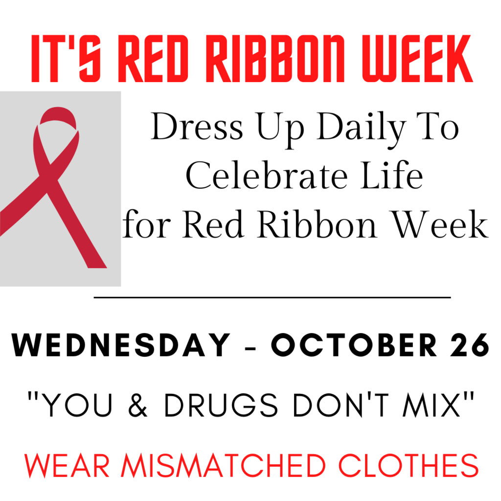 Red Ribbon Week: Wednesday October 26 - You & Drugs Don't Mix
